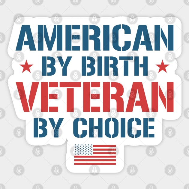 American By Birth, Veteran By Choice Sticker by Distant War